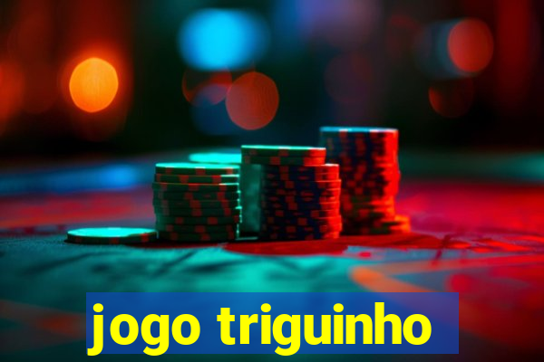 jogo triguinho